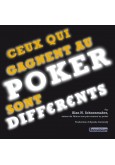 Ceux qui gagnent au Poker sont diff&eacute;rents