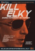 Kill Elky - Gagnez rapidement en tournois